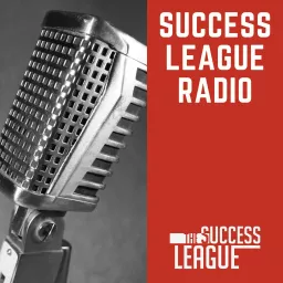 Success League Radio Podcast artwork
