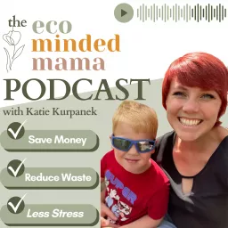 The Eco-Minded Mama Podcast artwork