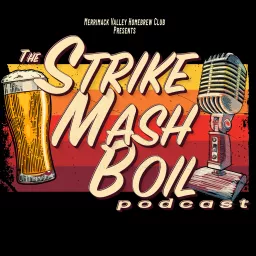 Strike Mash Boil Podcast artwork