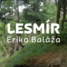 LESMÍR Erika Baláža Podcast artwork