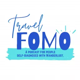 Travel FOMO Podcast artwork