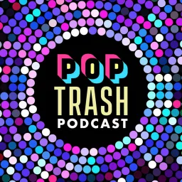 Pop Trash Podcast