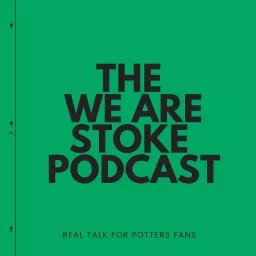 The We are Stoke Podcast artwork