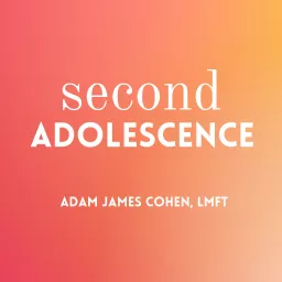 Second Adolescence