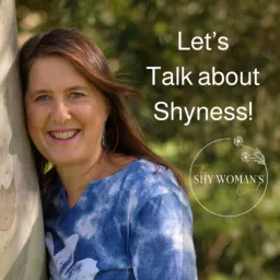 Let's Talk About Shyness by The Shy Woman's Coach