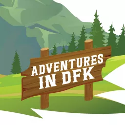 Adventures in DeFi Kingdoms Podcast artwork
