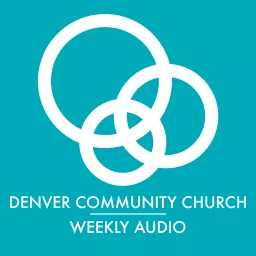 Denver Community Church Podcast artwork