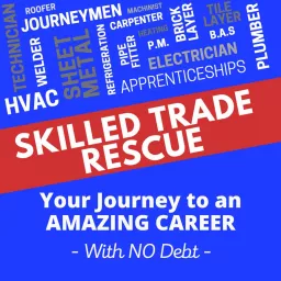 The Skilled Trade Rescue Podcast artwork