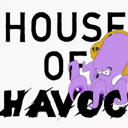 House of Havoc Podcast artwork