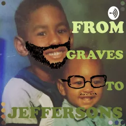 From Graves to Jefferson's Podcast artwork