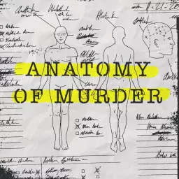 Anatomy of Murder Podcast artwork