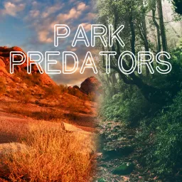 Park Predators Podcast artwork
