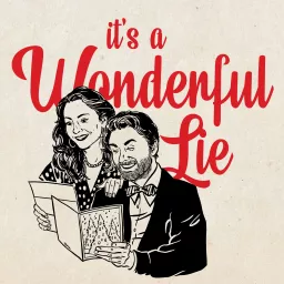 It's a Wonderful Lie Podcast artwork