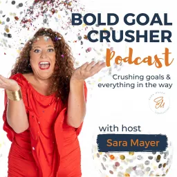 Bold Goal Crusher Podcast artwork