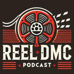 The Reel DMC Movie Podcast