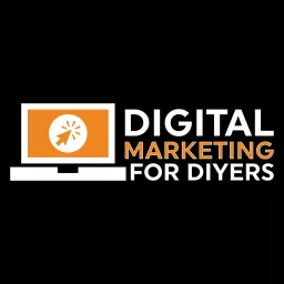 Digital Marketing for DIYers with Chris Heidlebaugh Podcast artwork