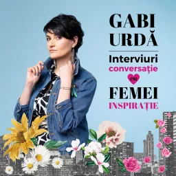Interviuri Conversație cu Femei Inspirație Podcast artwork
