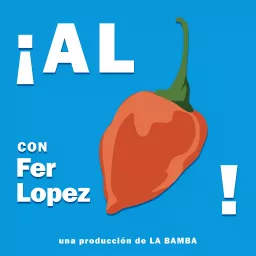 ¡AL CHILE! Podcast artwork
