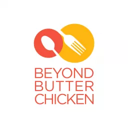 Beyond Butter Chicken Podcast artwork