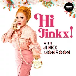 Hi Jinkx! with Jinkx Monsoon Podcast artwork