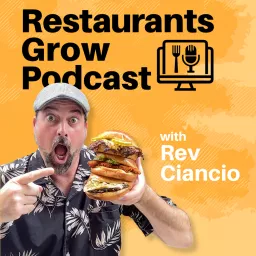 The Restaurants Grow Podcast - How marketing and operations come together for restaurant success.