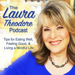 The Laura Theodore Podcast