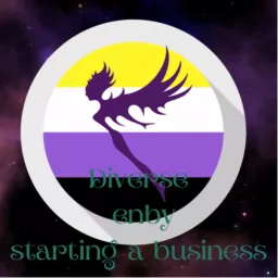 Diverse enby starting a business Podcast artwork