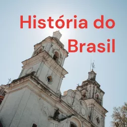 História do Brasil Podcast artwork