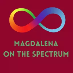 Magdalena On The Spectrum Podcast artwork