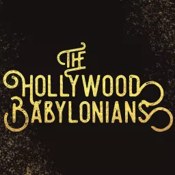 The Hollywood Babylonians Podcast artwork