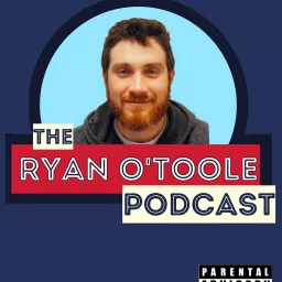 The Ryan O'Toole Podcast artwork
