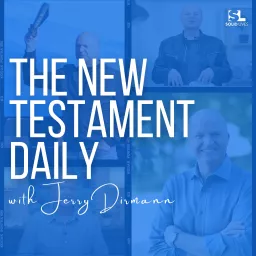 The New Testament Daily (with Jerry Dirmann) Podcast artwork