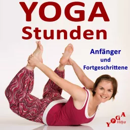 Yogastunden für Anfänger und Fortgeschrittene Podcast artwork