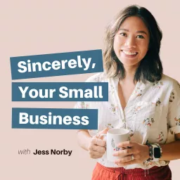 Sincerely, Your Small Business Podcast artwork