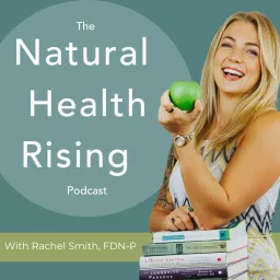 The Natural Health Rising Podcast