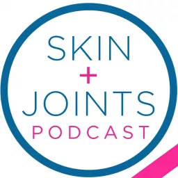 Skin and Joints Podcast