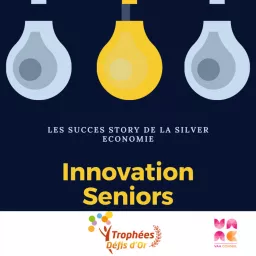 Innovation seniors Podcast artwork