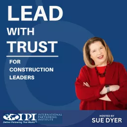 Lead With Trust For Construction Leaders