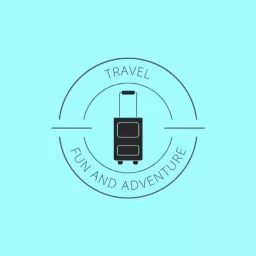 Travel Fun and Adventure Podcast artwork