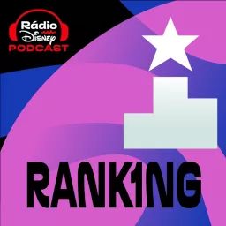 Ranking Rádio Disney Podcast artwork