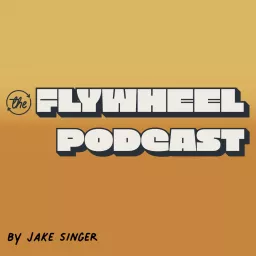 The Flywheel Podcast