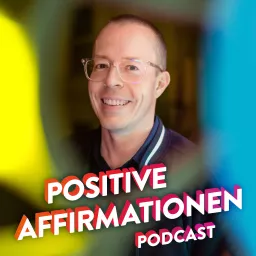 Positive Affirmationen Podcast artwork