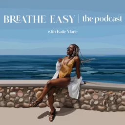 Breathe Easy | the Podcast artwork