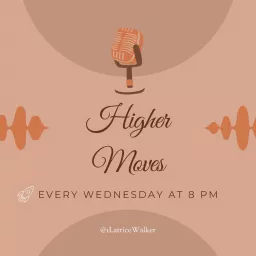 Higher Moves Podcast artwork