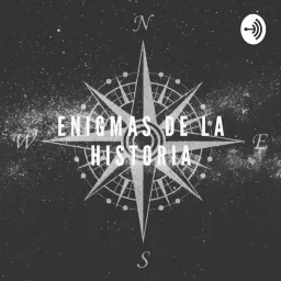 Enigmas de la Historia Podcast artwork