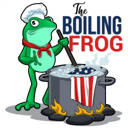 The Boiling Frog Podcast artwork