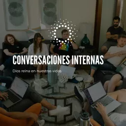 Conversaciones Internas Podcast artwork