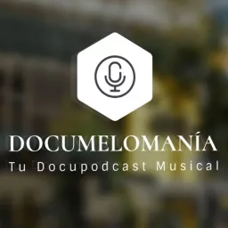 Documelomanía Podcast artwork