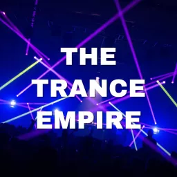The Trance Empire Podcast artwork