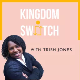 Kingdom Switch Podcast artwork